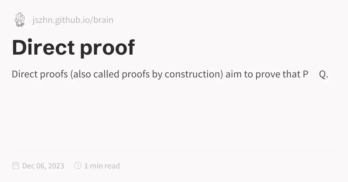 Direct Proof Setup Direct proof